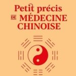 Livre : Petit précis de médecine chinoise.