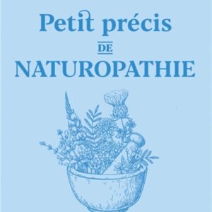 Livre : Petit précis de naturopathie.
