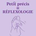 Livre : Petit précis de réflexologie.