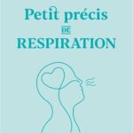 Livre : Petit précis de respiration.