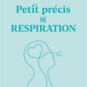 Livre : Petit précis de respiration.