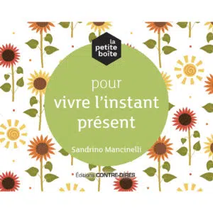 Coffret : La petite boîte pour vivre l'instant présent.