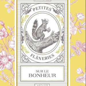 Livre : Petites flâneries sur le bonheur.
