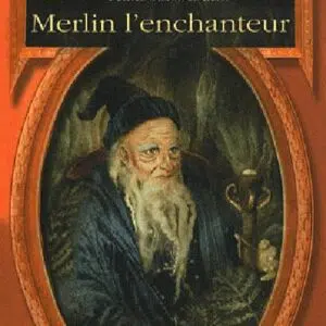 Livre : Petites histoires de Merlin l'enchanteur.
