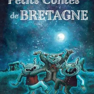 Livre : Petits contes de Bretagne.