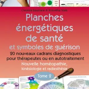 Livre Planches énergétiques de santé et symboles de guérison Tome 2.
