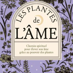 Livre : Les plantes de l'âme.