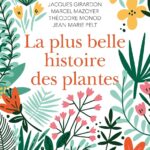 Livre La Plus Belle Histoire des plantes: Les racines de notre vie.