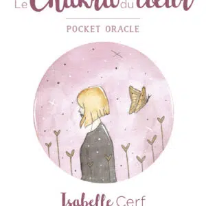 Coffret : Pocket oracle - Le chakra du cœur.