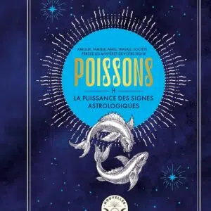 Livre : Poissons, la puissance des signes astrologiques .