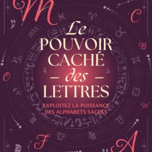 Livre : Le pouvoir caché des lettres.