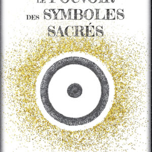 Coffret : Le pouvoir des symboles sacrés.