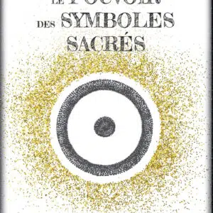 Coffret : Le pouvoir des symboles sacrés.