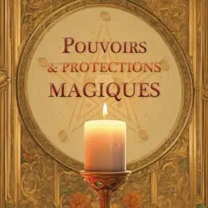 Livre : Pouvoirs & protections magiques.