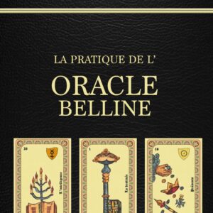 Livre : La pratique de l'oracle Belline.