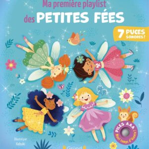 Livre : Ma première playlist des petites fées – Livre sonore et d'éveil avec 7 puces sonores.