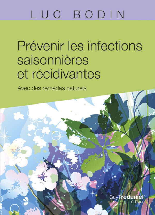 Livre Prévenir les infections saisonnières et récidivantes – Avec des remèdes naturels