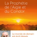 Livre La prophétie de l'aigle et du condor.