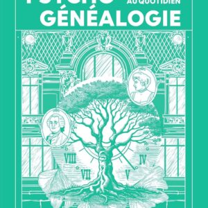 Livre : Psychogénéalogie au quotidien - Envie de comprendre votre passé familial ?