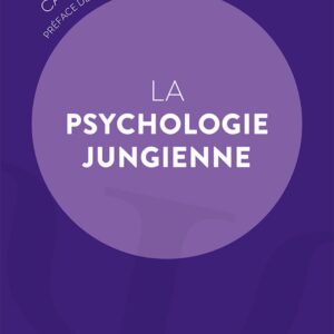 Livre : La psychologie jungienne, de Carole Sédillot.