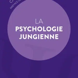 Livre : La psychologie jungienne, de Carole Sédillot.