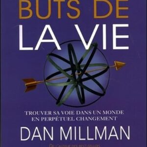 Livre : Les quatre buts de la vie - Trouver sa voie dans un monde en perpétuel changement.