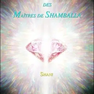 Livre : Rayonnance Sacrée des Maîtres de Shamballa.