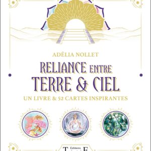 Coffret : Reliance entre Terre & Ciel.