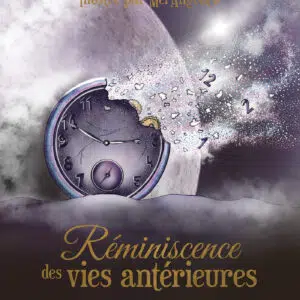 Coffret : La réminiscence des vies antérieures.