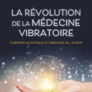 Livre La révolution de la médecine vibratoire.