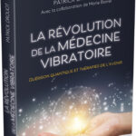 Livre La révolution de la médecine vibratoire.