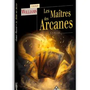 Roman : Les maîtres des arcanes.