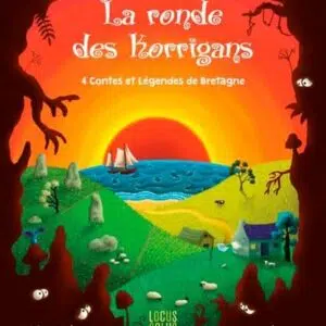Livre : La ronde des korrigans - 4 contes et légendes de Bretagne.