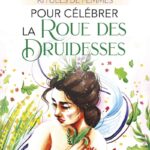 Livre Rituels de femmes pour célébrer la Roue des Druidesses.