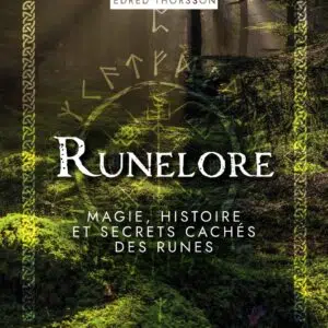 Livre Runelore : magie, histoire et secrets cachés des runes.