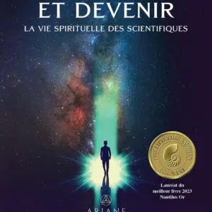 Livre : Science, être et devenir - La vie spirituelle des scientifiques.
