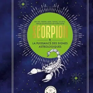 Livre : Scorpion, la puissance des signes astrologiques.