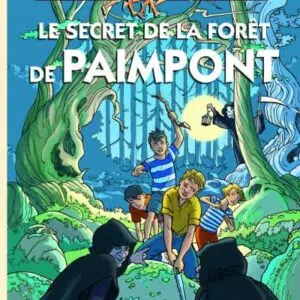 Livre : Le secret de la forêt de Paimpont.