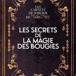 Livre : Les secrets de la magie des bougies.
