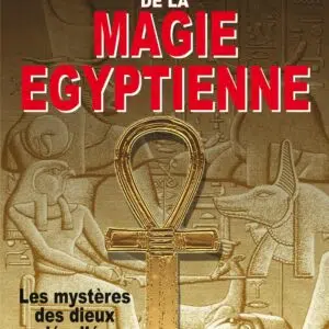 Livre : Les secrets de la magie égyptienne.