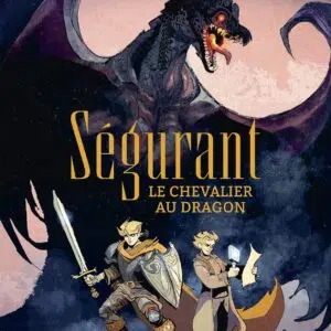 BD : Ségurant, le chevalier au dragon.