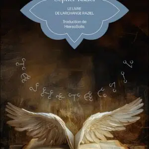 Sepher Raziel : Le livre de l’archange Raziel.