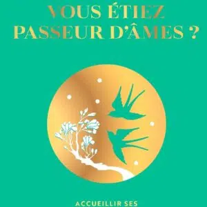 Livre : Et si vous étiez passeur d'âmes. Accueillir ses multi-potentialités et incarner sa mission de vie.