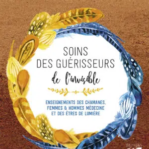 Livre Soins des guérisseurs de l'invisible.