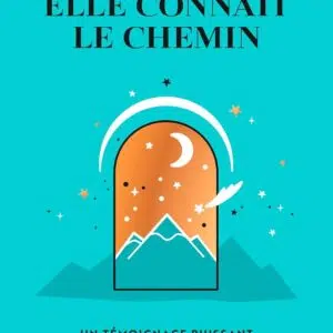 Livre : Suis ton âme, elle connaît le chemin - Un témoignage puissant et inédit sur l'au-delà.
