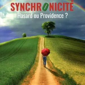 Livre : Synchronicité - Hasard ou Providence ?