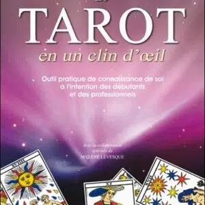 Livre : Le Tarot en un clin d’œil - Outil pratique de connaissance de soi.