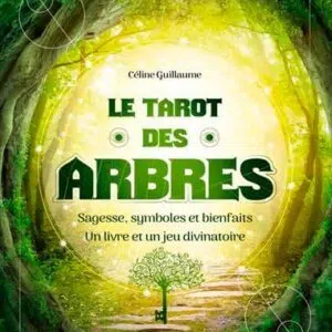 Coffret : Le tarot des arbres, de Céline Guillaume.