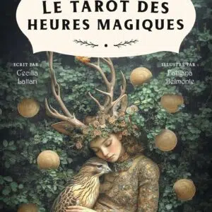 Coffret : Le Tarot des Heures Magiques - 78 cartes et son livret.