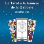 Livre Le Tarot à la lumière de la Qabbale et autres jeux.